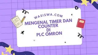 Pengenalan Timer dan counter di PLC omron