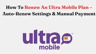 Как продлить тарифный план Ultra Mobile &mdash; настройки автоматического продления и ручная оплата