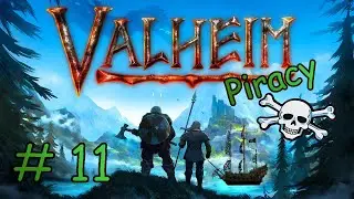 LIVE / VALHEIM PIRACY / EPISODE 11 - Pirate Island