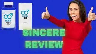 Erisil Plus, Does it help to maintain good sexual relations? sincere review!