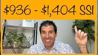 $936 - $1,404 Monthly for SSI Benefits - Supplemental Security Income