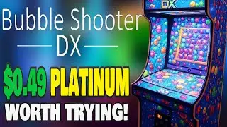 $0.49 Platinum Game Worth Trying - Bubble Shooter DX Quick Trophy Guide