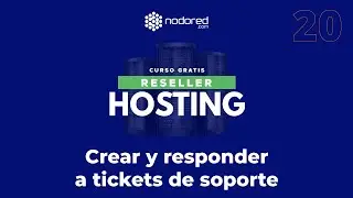 WHMCS, &iquest;C&oacute;mo crear y responder a tickets de soporte? (clase 20)