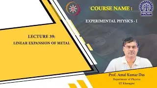 Lecture 39: Linear expansion of metal