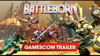 Battleborn: Can&rsquo;t Get Enough (Gamescom 2015 Trailer)
