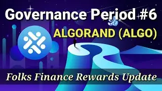 Algorand Governance Period #6 Folks Finance V2 Rewards Update