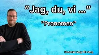 Pronomen på svenska – singular & plural | Lär dig svenska (SFI B)