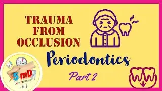 Trauma from Occlusion - Part 2 - periodontics (easy to understand!)