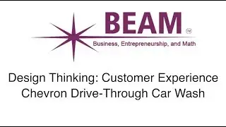 Design Thinking: Customer Experience | Chevron Drive-Through Car Wash