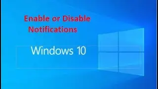 How to Enable or Disable Notifications in Windows 10 Action Center
