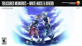 Treasured Memories + White Noise & Reverb