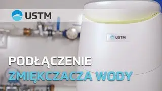 Podłączenie zmiękczacza wody UST-M. Film instruktażowy.