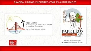 Baabda, L&iacute;bano, Encontro com as Autoridades, 30 de novembro de 2025, Papa Le&atilde;o XIV