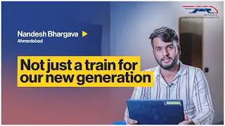 Nandesh Bhargav on the Bullet Train Project