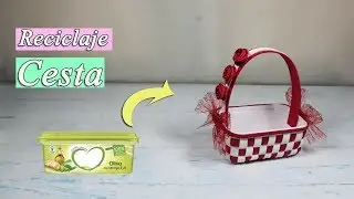 Como hacer una cesta con un envase de mantequilla