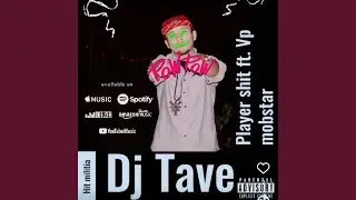 Player shit (feat. Vp Mob$tar)