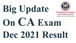 Big Update on CA Exam Dec 2021 Result | CA Exam Dec 2021 Result Date Announcement |  CA Result |