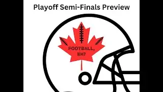 Football, Eh?- Grey Cup Playoffs!