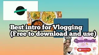 BEST INTRO FOR VLOGGING/ FREE TO DOWNLOAD AND USE