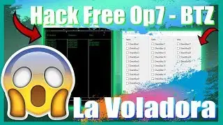 Hack Free Op7 - BravoTwoZero ||Actualizacion La Volador 2 xd // (Hack Programable Basico)
