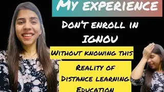 My Experience with IGNOU | Reality of Distance Learning | Reality of Online Education