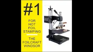 Foilcraft Windsor Hot Foil Stamping Machine. High quality and Versatile Machine for Personalization
