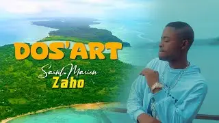 DOS'ART - SAINT-MARIEN ZAHO (Official Video By ARISON Films)