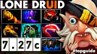 КАК ВЫИГРЫВАТЬ НА ДРУИДЕ В ПАТЧЕ 7.27с + СБОРКА В ДОТЕ | LONE DRUID DOTA 2 #topguide