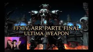 Final Fantasy XIV - Espa&ntilde;ol ARR 06 Ultima Weapon