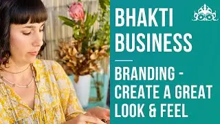 Heart-centred business: Branding - Optimise your look & feel