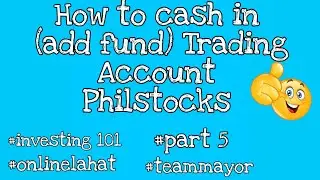 Part 5 | How to add Fund trading account | Philstocks | Online | Basic Trading Concepts Series