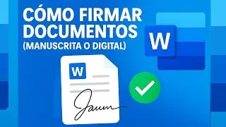 ✅ C&oacute;mo FIRMAR documentos en Word firma manuscrita o digital (f&aacute;cil y r&aacute;pido)