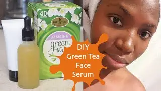 DIY GREEN TEA FACE SERUM