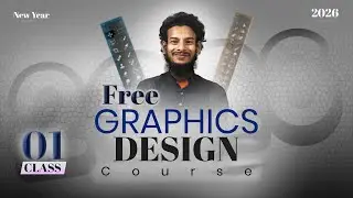 free graphics course YouTube, new year  2026 । গ্রাফিক্স ডিজাইন ফ্রি কোর্স - 2026 | Towky - Class  1