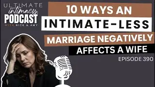 The ways an intimate less marriage impacts a wife #marriage #marriagetips #rejection #sexuality