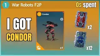F2P Condor! | Free To Play Episode 2 | War Robots