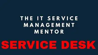 The ITIL4 Service desk practice - a summary and overview