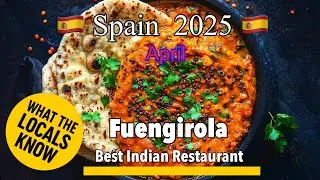 Fuengirola🇪🇸 top 5 Indian restaurants.🍛🍛in Fuengirola ?? lets see what the locals say.