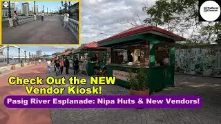 👉Pasig River Esplanade REVEALED: New Vendor Kiosk & Stunning River Views!
