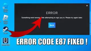 How To Fix Steam Error Code E87 | Easy Solutions for Resolving Steam E87 Error