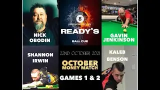 Shannon Irwin v Kaleb Benson and Nick Obodin v Gavin Jenkinson October M$M 2021