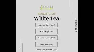 Benefits of white tea