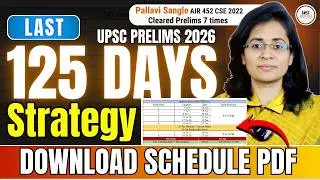 125-Day UPSC Prelims 2026 Strategy | Detailed Daily Study Plan & Smart Implementation Schedule