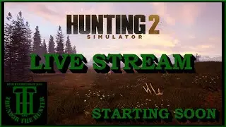 30K Left To Reach 4.5 Million - Thund3r the Hunter Live - Hunting Simulator 2
