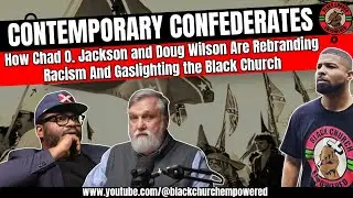 Contemporary Confederates: Rebranding Racism, Gaslighting the Black Church