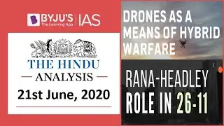 'The Hindu' Analysis for 21st June, 2020. (Current Affairs for UPSC/IAS)