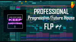 [FL Studio | Professional Progressive/Future House Template [FLP