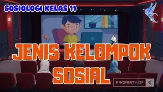 Jenis Kelompok Sosial (Primer, Sekunder, Formal & Informal) | Sosiologi Kelas 11 SMA