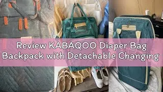Review KABAQOO Diaper Bag Backpack with Detachable Changing Station, Large Capacity Baby Diaper Bags