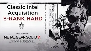 Metal Gear Soild V: Ground Zeroes - Classified Intel Acquisition - 4K HARD/S-RANK No HUD/REFLEX